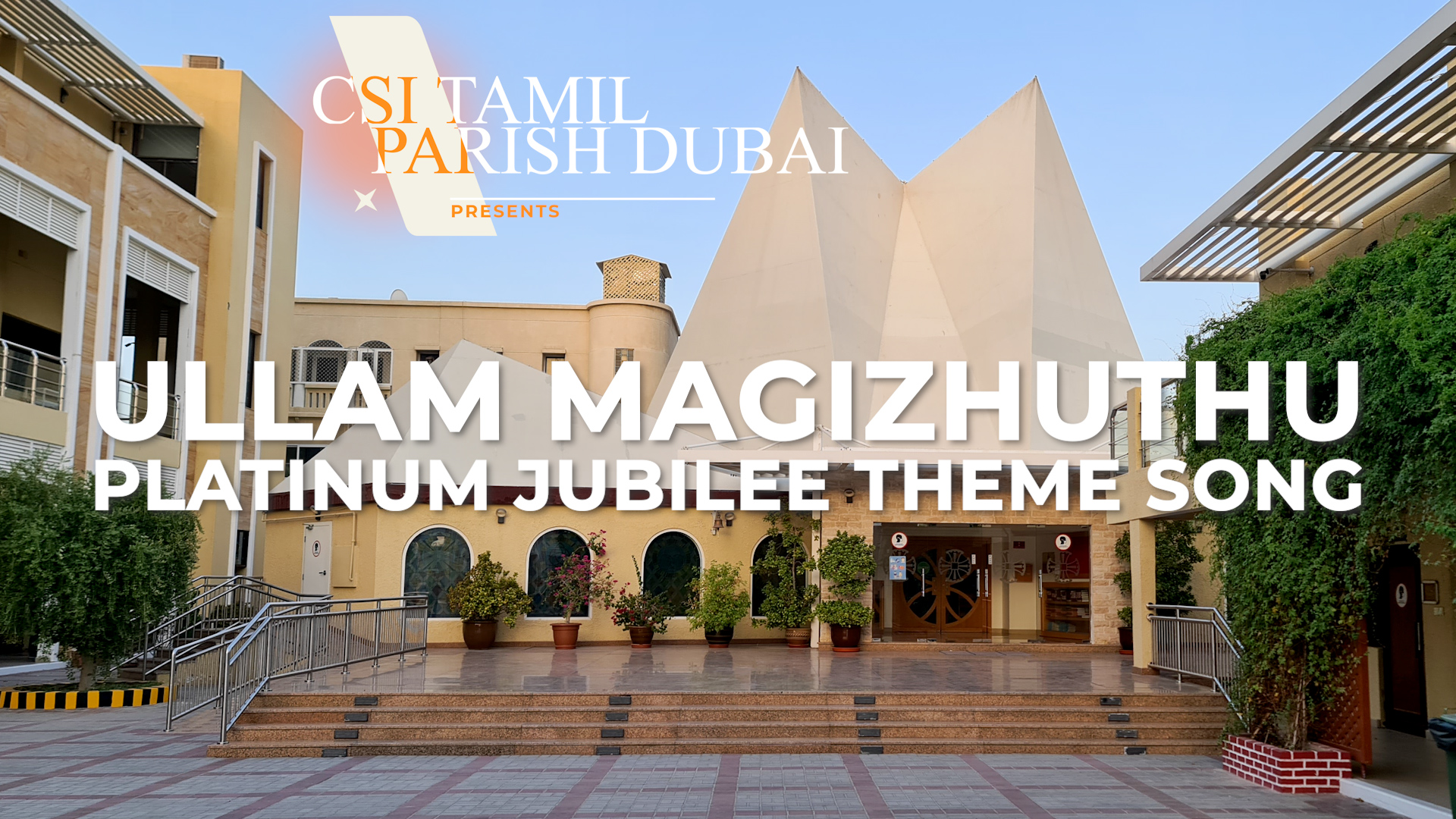 Ullam Magizuthu – CSI Platinum Jubilee Theme Song